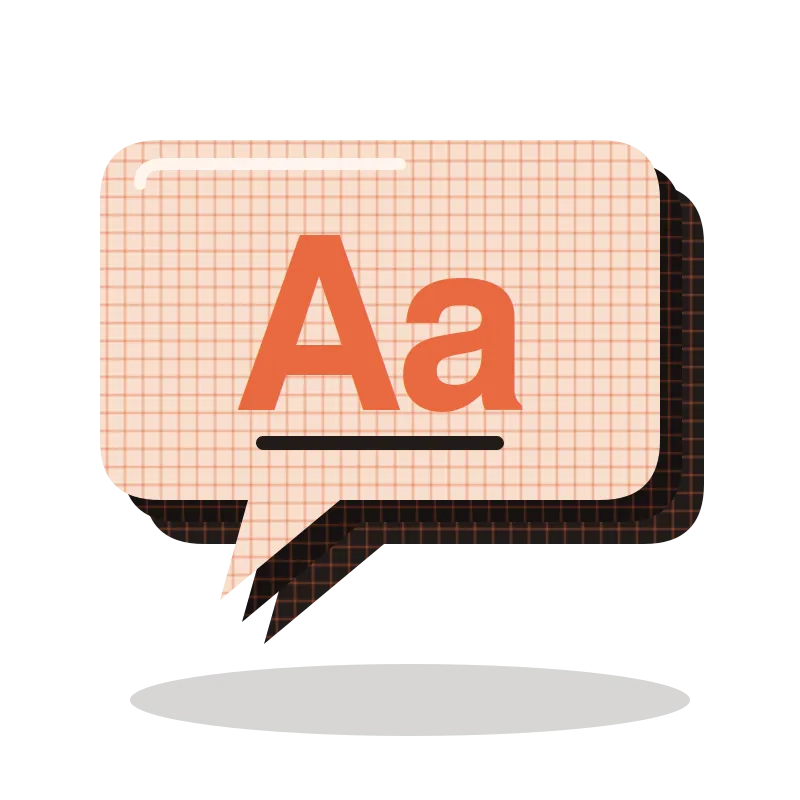 A speech bubble with the letters Aa.